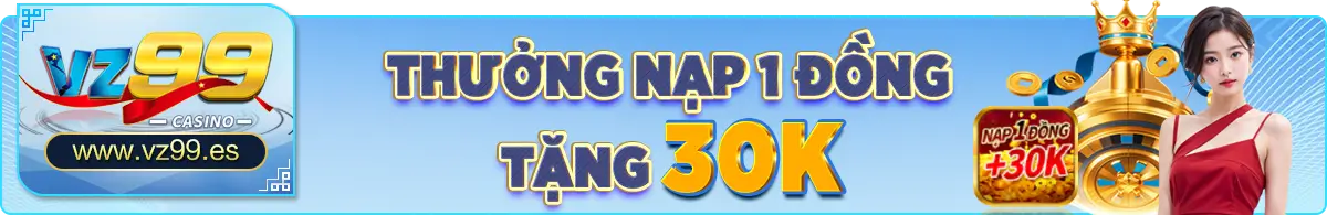 TRANG CHỦ 43 Thưởng nạp 1 đồng tặng 30k