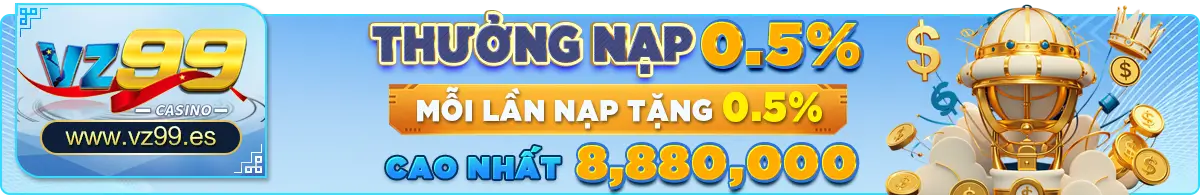 TRANG CHỦ 44 Thưởng nạp cao nhất 0,5% cao nhất 8,880,000