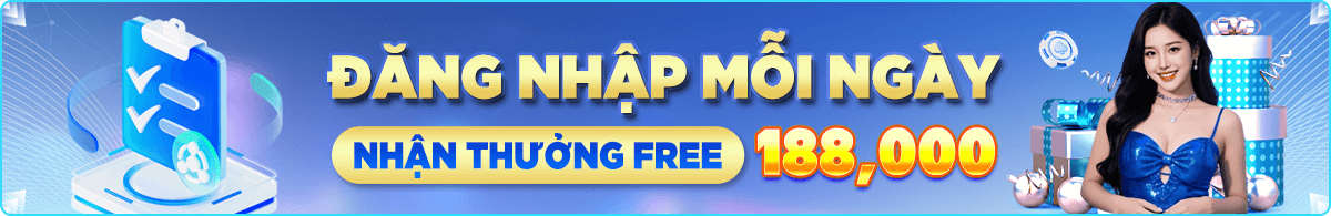 TRANG CHỦ 48 ĐĂng nhập mỗi ngày nhận thưởng free 188,000