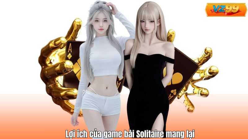 Game Bài Solitaire - Rèn Luyện Tư Duy Chiến Lược Cùng VZ99 3 Lợi ích của game bài Solitaire mang lại